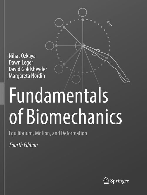 Fundamentals of Biomechanics by Dawn Leger ISBN 9783319831251