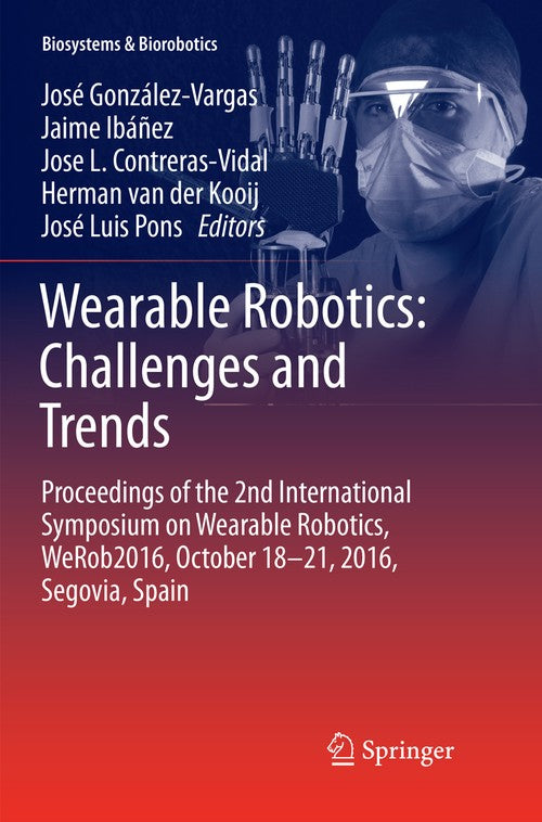 Wearable Robotics: Challenges and Trends by Jos Gonzlezvargas ISBN 9783319835372