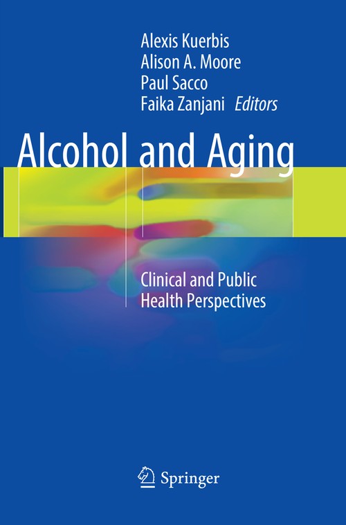 Alcohol and Aging by Alexis Kuerbis ISBN 9783319836874