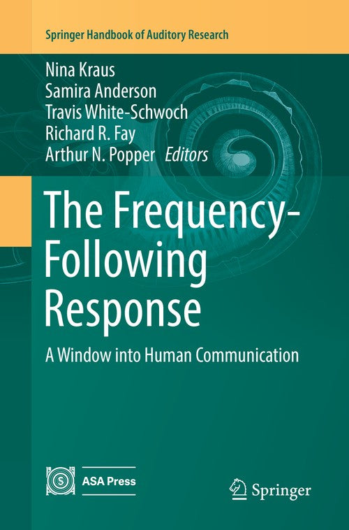 The Frequency-Following Response by Nina Kraus ISBN 9783319838656