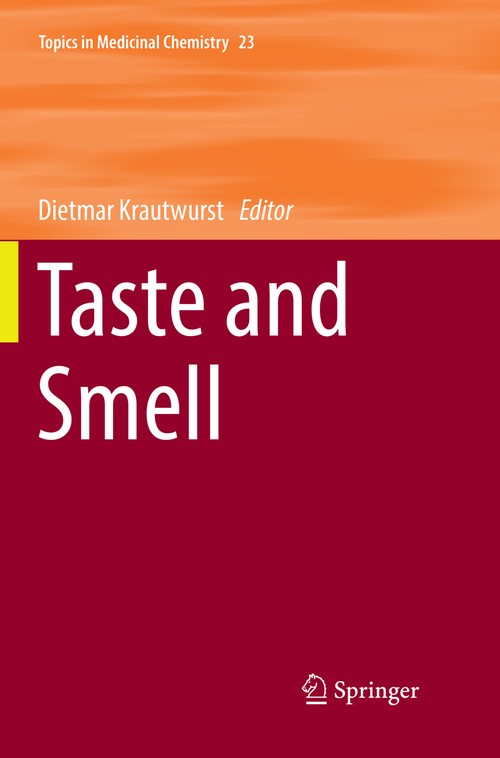 Taste and Smell by Dietmar Krautwurst ISBN 9783319840499