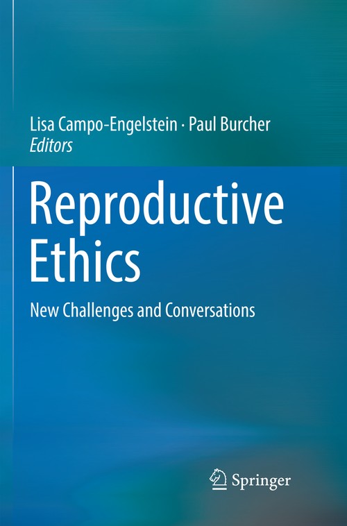 Reproductive Ethics by Lisa Campo-Engelstein ISBN 9783319849508
