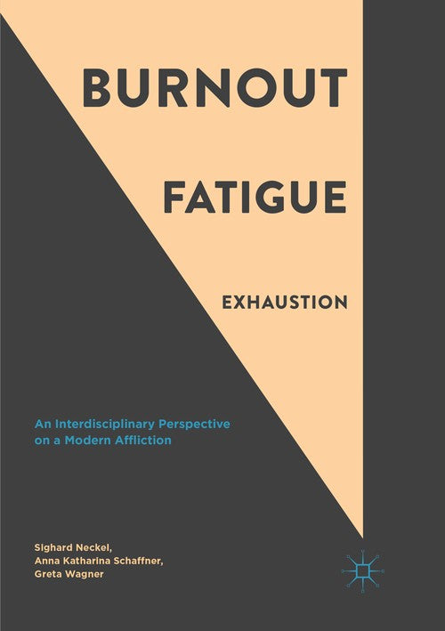 Burnout, Fatigue, Exhaustion by Sighard Neckel ISBN 9783319850085