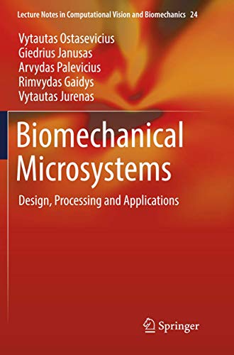 Biomechanical Microsystems by Vytautas Ostasevicius ISBN 9783319855004
