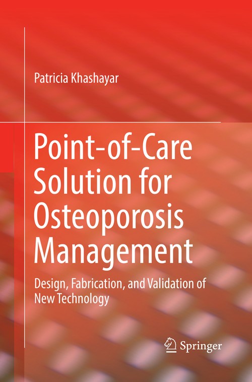 Point-of-Care Solution for Osteoporosis Management by Patricia Khashayar ISBN 9783319855547