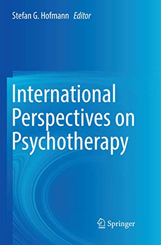 International Perspectives on Psychotherapy by Stefan G Hofmann ISBN 9783319858494