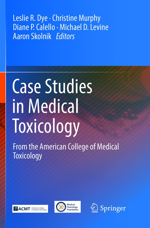 Case Studies in Medical Toxicology by Leslie R Dye ISBN 9783319859156