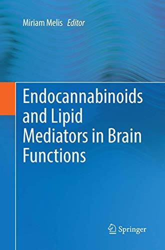Endocannabinoids and Lipid Mediators in Brain Functions by Miriam Melis ISBN 9783319861456