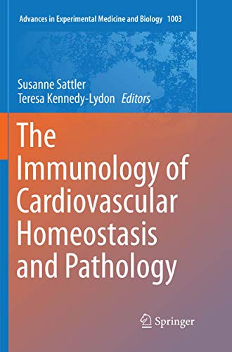 The Immunology of Cardiovascular Homeostasis and Pathology by Susanne Sattler ISBN 9783319862071