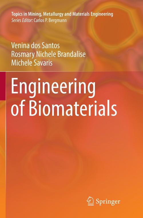 Engineering of Biomaterials by Venina Dos Santos ISBN 9783319864402
