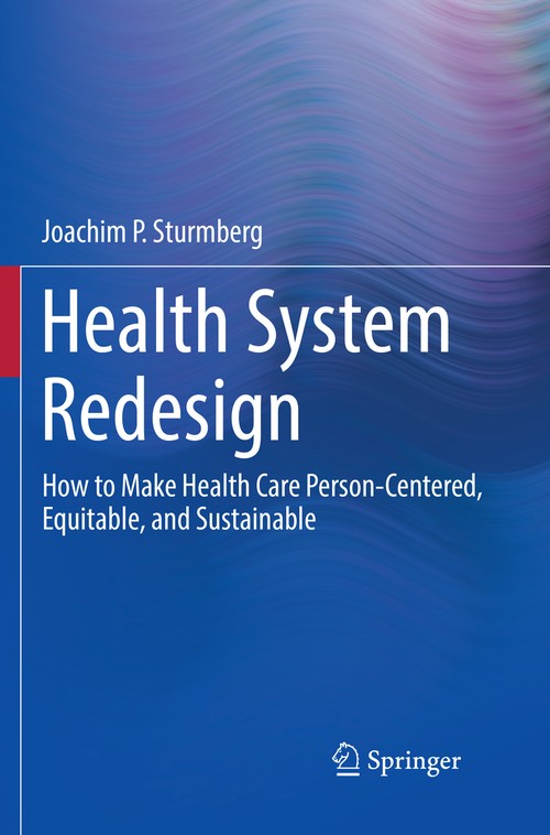 Health System Redesign by Joachim P Sturmberg ISBN 9783319878331