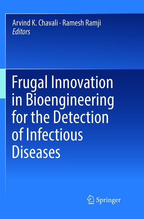Frugal Innovation in Bioengineering for the Detection of Infectious Diseases by Arvind K Chavali ISBN 9783319882918
