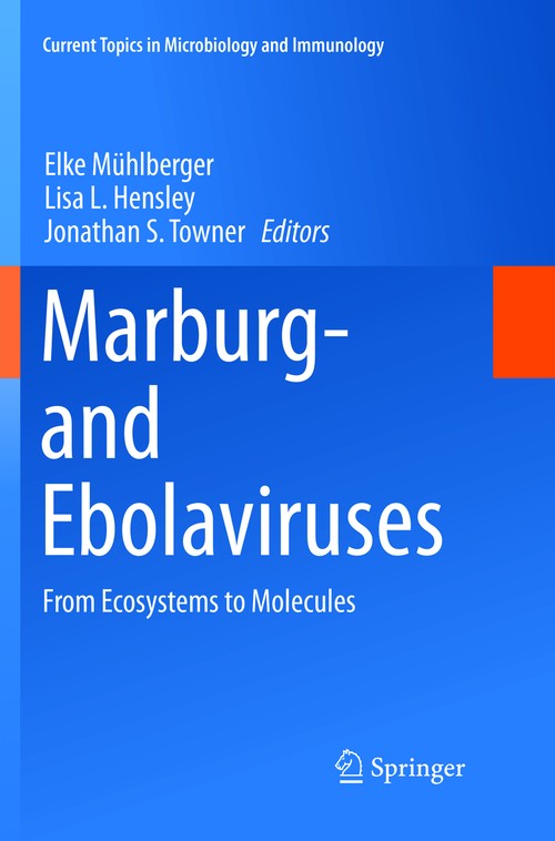 Marburg- and Ebolaviruses by Lisa Hensley ISBN 9783319886893