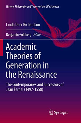 Academic Theories of Generation in the Renaissance by Linda Deer Richardson ISBN 9783319887579