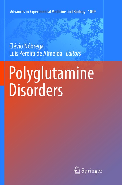 Polyglutamine Disorders by Lus Almeida ISBN 9783319891033