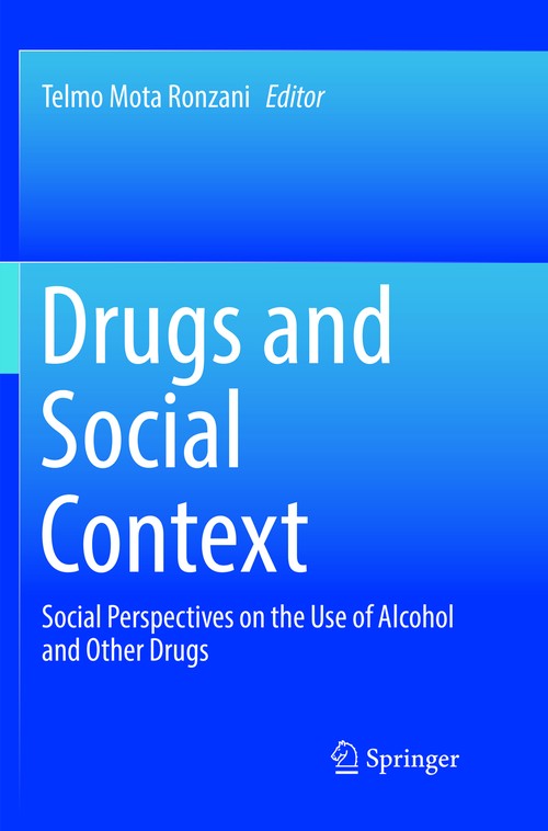 Drugs and Social Context by Telmo Mota Ronzani ISBN 9783319891835