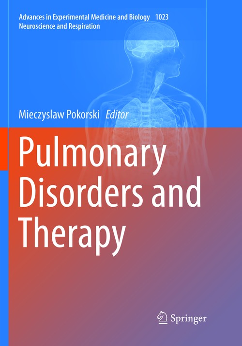 Pulmonary Disorders and Therapy by Mieczyslaw Pokorski ISBN 9783319892566