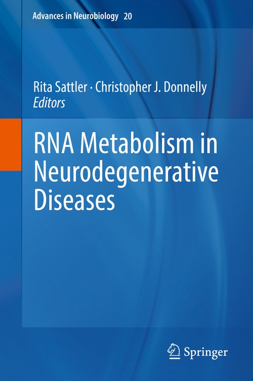 RNA Metabolism in Neurodegenerative Diseases by Rita Sattler ISBN 9783319896885
