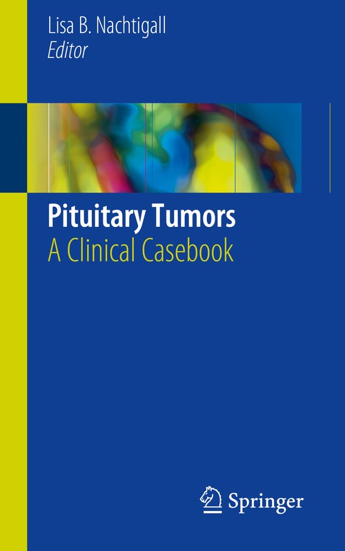 Pituitary Tumors by Lisa B Nachtigall ISBN 9783319909073