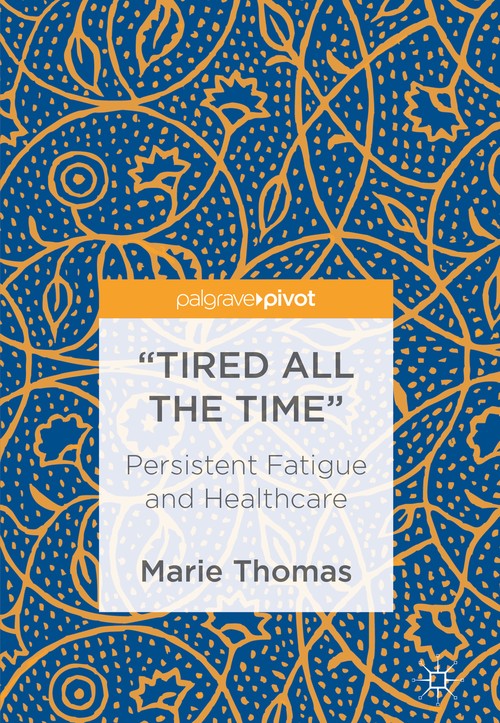 Tired all the Time by Marie Thomas ISBN 9783319939124