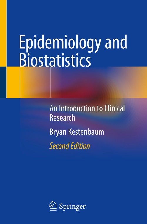 Epidemiology and Biostatistics by Bryan Kestenbaum ISBN 9783319966427