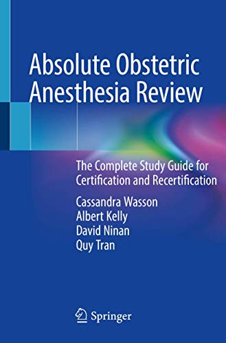 Absolute Obstetric Anesthesia Review by Cassandra Wasson ISBN 9783319969794