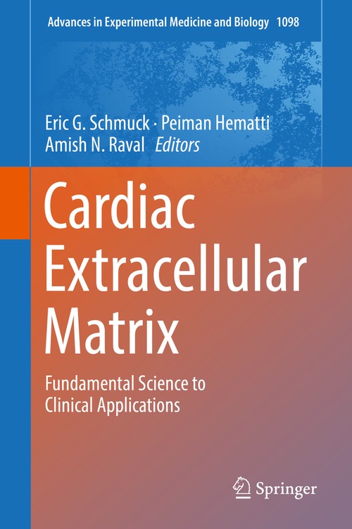 Cardiac Extracellular Matrix by Eric G Schmuck ISBN 9783319974200