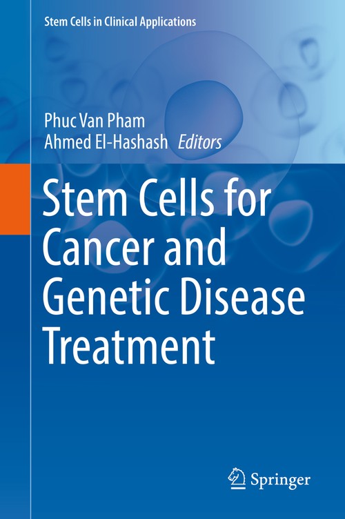 Stem Cells for Cancer and Genetic Disease Treatment by Phuc Van Pham ISBN 9783319980645