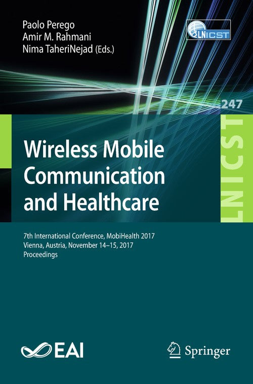 Wireless Mobile Communication and Healthcare by Paolo Perego ISBN 9783319985503