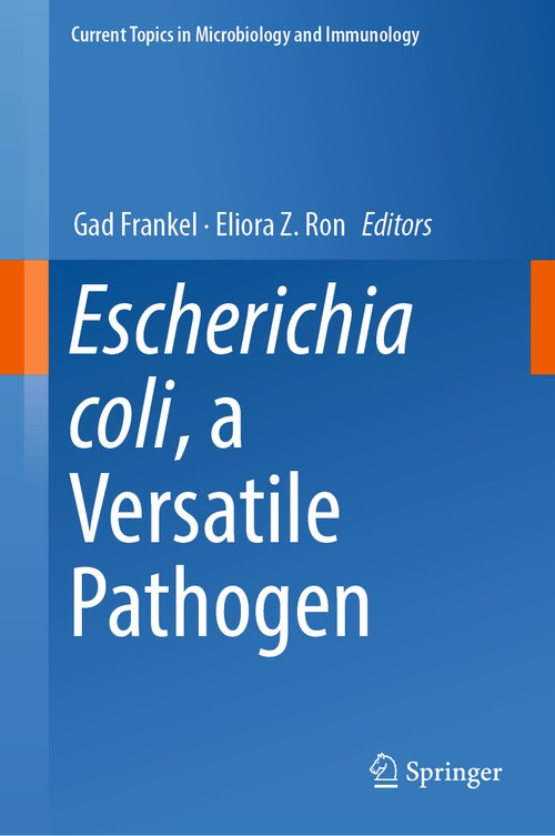 Escherichia coli, a Versatile Pathogen by Gad Frankel