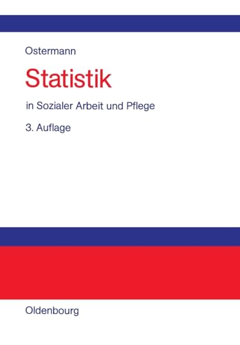 Statistik in Sozialer Arbeit Und Pflege by Rudiger Ostermann ISBN 9783486577631