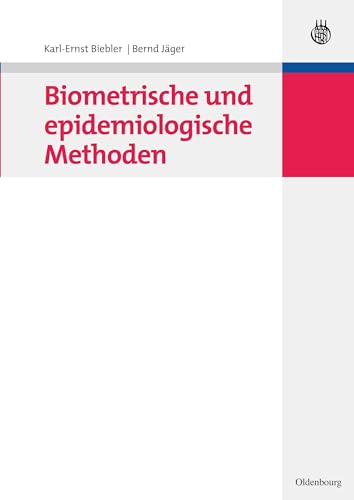 Biometrische Und Epidemiologische Methoden by Karl-Ernst Biebler ISBN 9783486585117