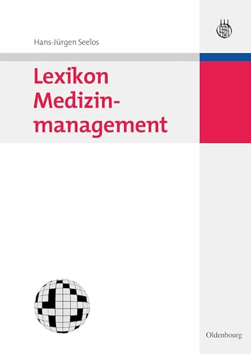 Lexikon Medizinmanagement by Hansjrgen Seelos ISBN 9783486585322