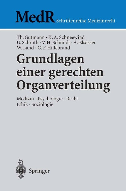 Foundations of a fair distribution of organs by Bijan Fateh-Moghadam ISBN 9783540001577