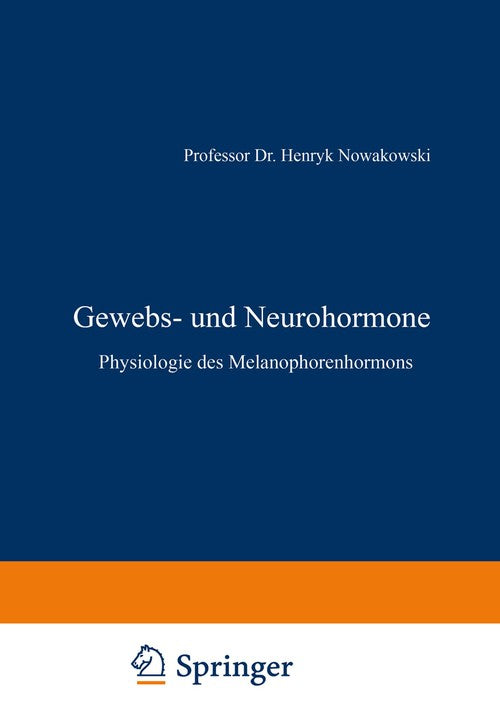 Gewebs- und Neurohormone by Henryk Nowakowski ISBN 9783540029090