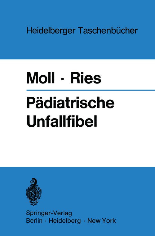 Pädiatrische Unfallfibel by Helmut Moll