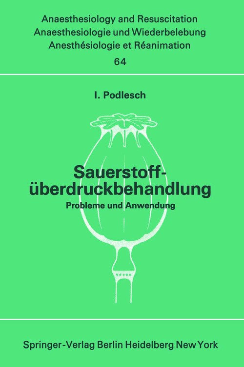 Oxygen overpressure treatment by I Podlesch ISBN 9783540058427