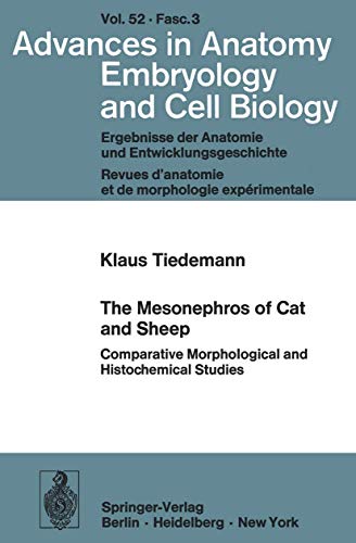 The Mesonephros of Cat and Sheep by K Tiedemann ISBN 9783540077794