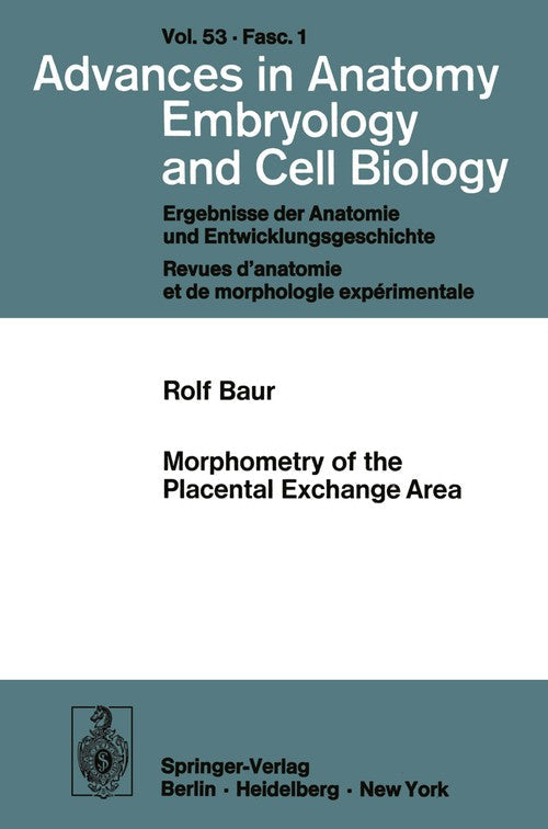 Morphometry of the Placental Exchange Area by R Baur ISBN 9783540081593