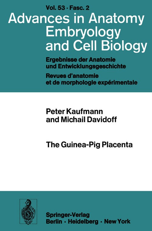 The Guinea-Pig Placenta by P Kaufmann ISBN 9783540081791