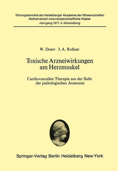Toxische Arzneiwirkungen am Herzmuskel by W Doerr