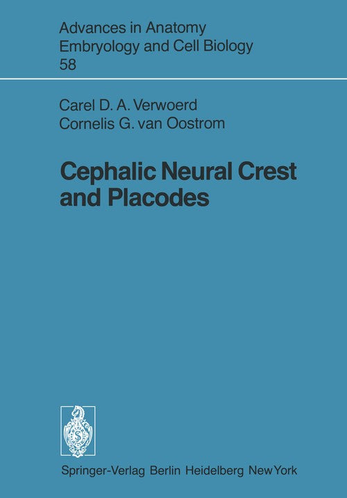 Cephalic Neural Crest and Placodes by Cda Verwoerd ISBN 9783540096085