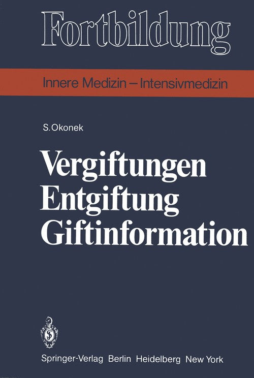 Vergiftungen Entgiftung Giftinformation by H Lauer ISBN 9783540103318