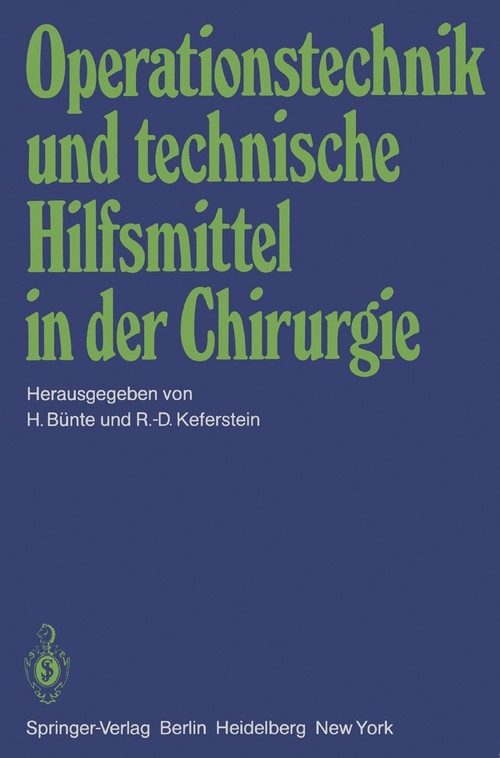 Operationstechnik und technische Hilfsmittel in der Chirurgie by R Keferstein ISBN 9783540104506