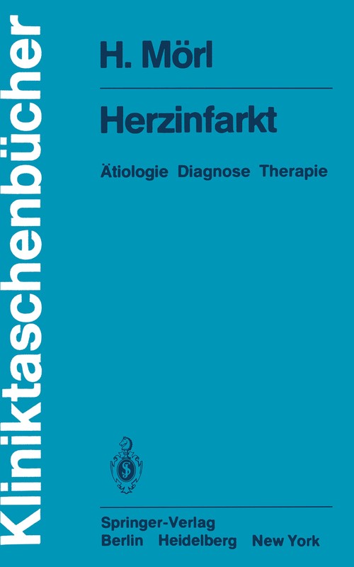 Herzinfarkt by H Mrl ISBN 9783540105367