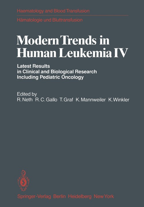 Modern Trends in Human Leukemia IV by R Neth ISBN 9783540106227
