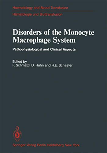 Disorders of the Monocyte Macrophage System by F Schmalzl