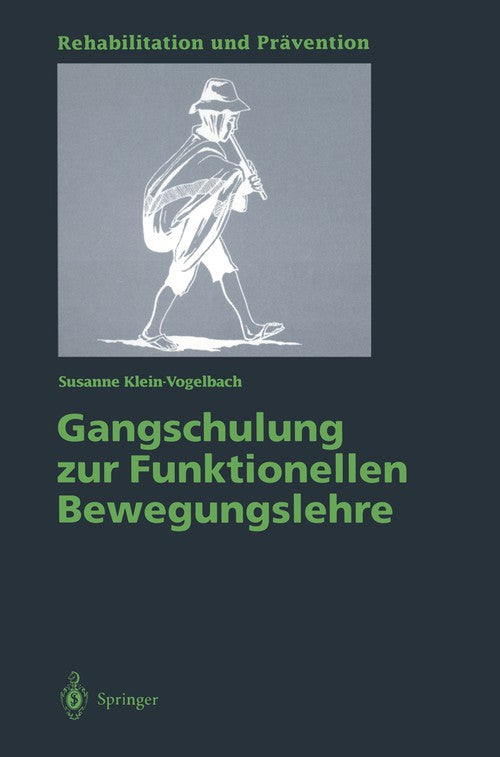 Gait training for functional kinesiology by Susanne Klein-Vogelbach ISBN 9783540114369