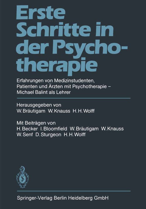 Erste Schritte in der Psychotherapie by W Knauss ISBN 9783540127734