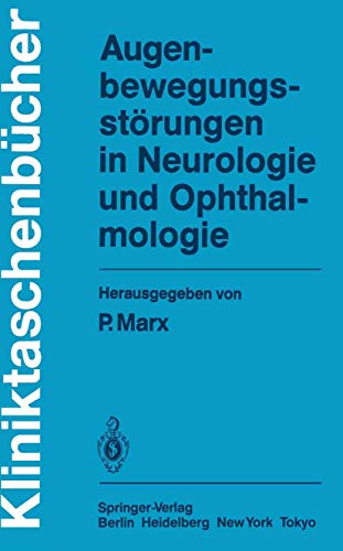 Eye movement disorders in neurology and ophthalmology by P Marx ISBN 9783540129912